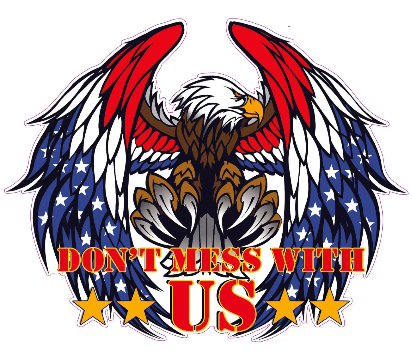 Eagle American flag "Don't Mess with US" vinyl decal with bold text and vibrant colors.