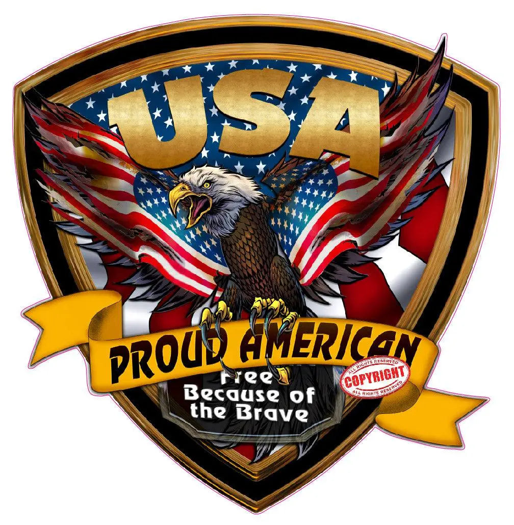 USA Eagle crest decal sticker with American flag and the message "Proud American Free Because of the Brave".