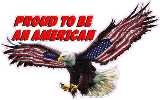 Proud To Be An American red lettering decal with a bald eagle and American flag wings.