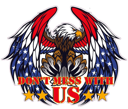Eagle American flag decal with "Don't Mess With US" text and patriotic stars and stripes wings design