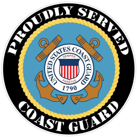 Proudly Served Coast Guard decal with anchors and United States Coast Guard emblem in blue and black circular design